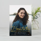 Brightest Future Gold Script Abschluss Foto Folieneinladung (Stehend vorne)