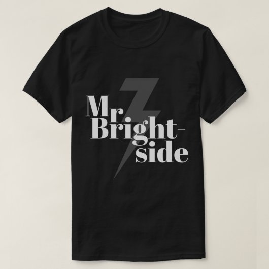 Brightside - Der entscheidende T - Shirt der Kille (Design vorne)