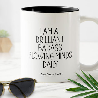 Brillante Badass-Blasen Minds Funny Zitat Moderne Zweifarbige Tasse