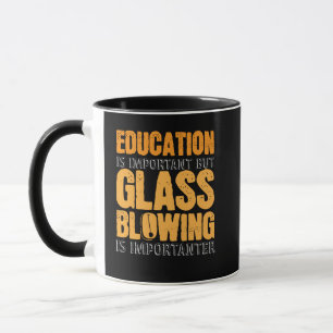 Brillblowing Sprichwort Joke Glassblower Glassmake Tasse