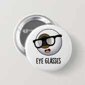 Brille Lustige Augenwitze Button (Vorne & Hinten)