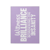 BRILLIANCE VS INSANITY Custom Notizblock (Rotiert)
