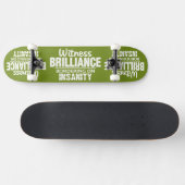 BRILLIANCE VS INSANITY Custom Skateboard (Horizontal)
