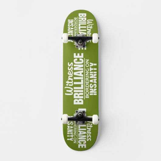 BRILLIANCE VS INSANITY Custom Skateboard (Vorderseite)