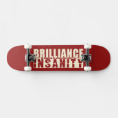 BRILLIANCE VS INSANITY Custom Skateboard (Horizontal)