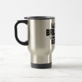 BRILLIANCE VS INSANITY Custom Tasse - Stil wählen (Links)