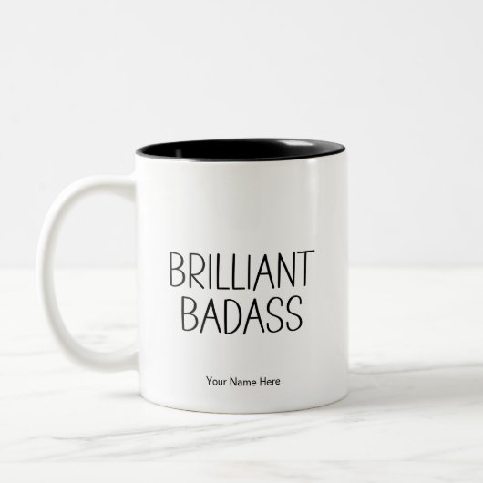 Brilliant Badass Funny Zitat Moderner Chic Zweifarbige Tasse (Links)