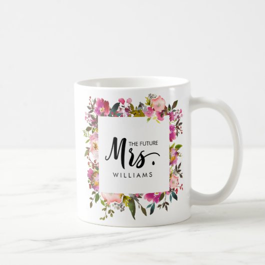 Brilliant Bloom WEDD DIE zukünftige MRS Typografie Kaffeetasse (Rechts)