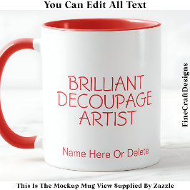 Brilliant Decoupage Künstler Crafter, Name 019 Cra Tasse