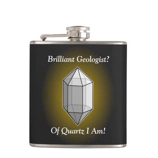 Brilliant Geologin Quartz Pun Flachmann (Vorderseite)