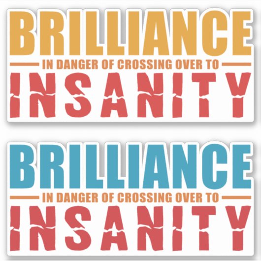 Brillianz gegen Wahnsinn Aufkleber (Vorderseite)