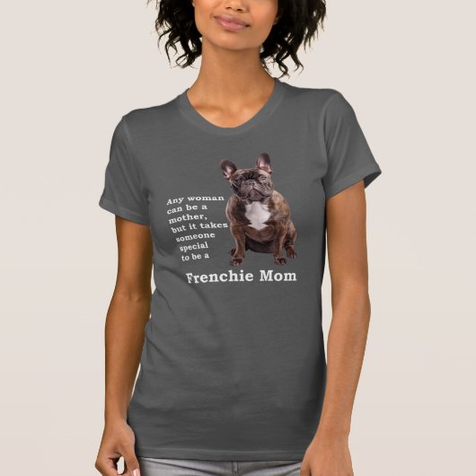 Brindle French Bulldog Mama T-Shirt (Vorderseite)