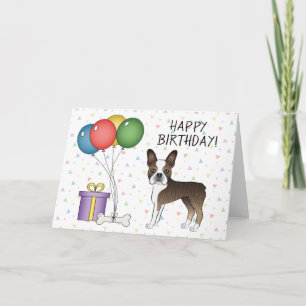 Brindle & White Boston Terrier Happy Birthday Karte