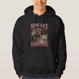 Bring Back Asbest Lustiges Katzen Meme Bootleg Gra Hoodie
