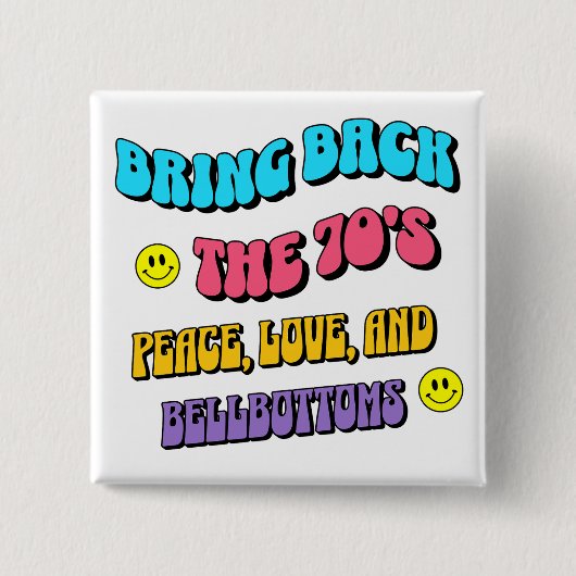 Bring Back die 70er Button (Vorderseite)
