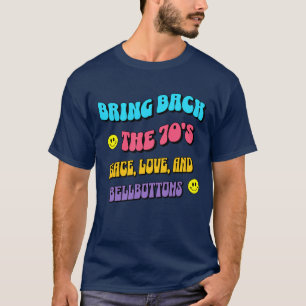 Bring Back die 70er T-Shirt