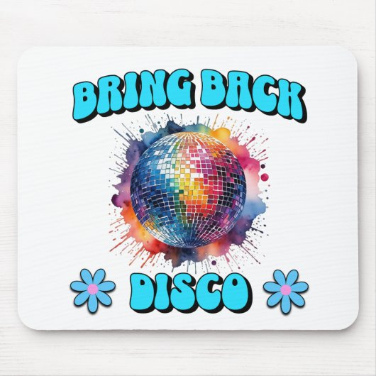 Bring Back Disco Mousepad (Vorne)