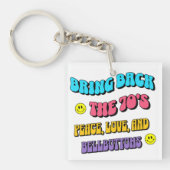 Bring Back the ’70s Schlüsselanhänger (Vorderseite)