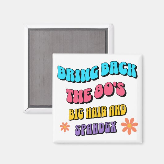 Bring Back the ’80s Magnet (Vorderseite/Rückseite)
