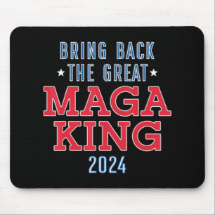 Bring Back The Great Maga König  Spaß Ulta Maga De Mousepad