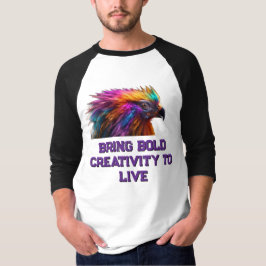Bring Bold Creativity T-Shirt