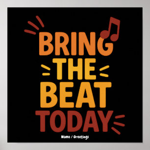 Bring den Beat heute Farbige Retro-Musik Poster