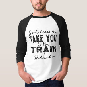 Bring dich nicht zum Bahnhof T-Shirt