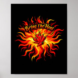 Bring die Hitze scharfe Chili Pfeffer Flamme heiße Poster