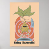 "Bring Earmuffs!" Screaming Mandrake Graphic Poster (Vorne)