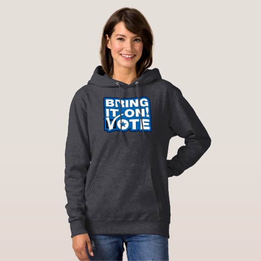 Bring es an! ABSTIMMUNG Hoodie (Vorne ganz)