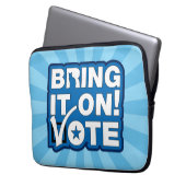 Bring es an! ABSTIMMUNG Laptopschutzhülle (Vorderseite Links)