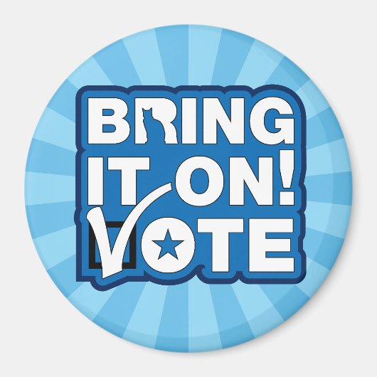 Bring es an! ABSTIMMUNG Magnet (Vorne)