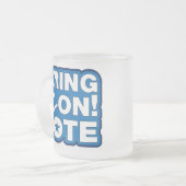 Bring es an! ABSTIMMUNG Mattglastasse (Vorderseite Links)
