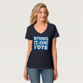 Bring es an! ABSTIMMUNG T-Shirt (Vorderseite Vollansicht)