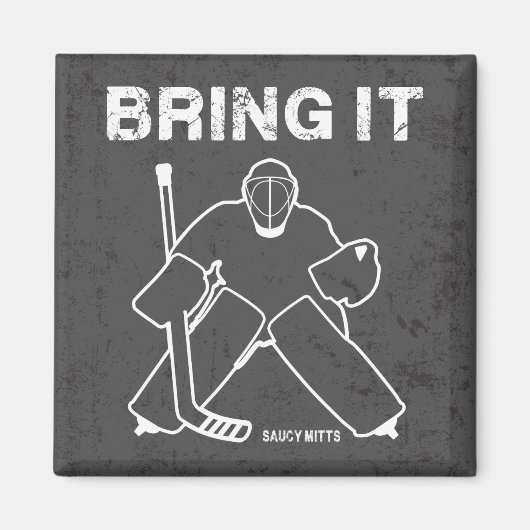 Bring it Hockey Goalie Magnet (Vorne)