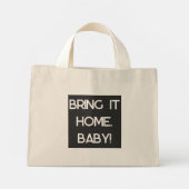 Bring it home, Baby Tote Mini Stoffbeutel (Rückseite)