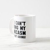 Bring meinen Sarkasmus Kaffeetasse (Vorderseite Links)