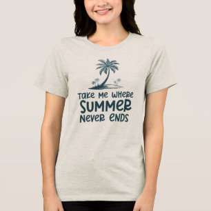 Bring mich dahin, wo der Sommer nie endet Tri-Blend Shirt