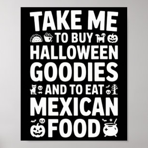 Bring mich dazu, Halloween-Goodies zu kaufen und m Poster