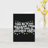 Bring mich hin, um mexikanisch zu essen und Weihna Karte (Gelbe Blume)