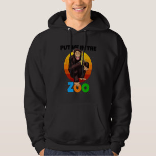 Bring mich in den Zoo Affe Tier Schimpanse Natur Hoodie