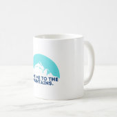Bring mich in die Berge Kaffeetasse (VorderseiteRechts)