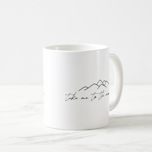 Bring mich in die Berge Kaffeetasse (VorderseiteRechts)