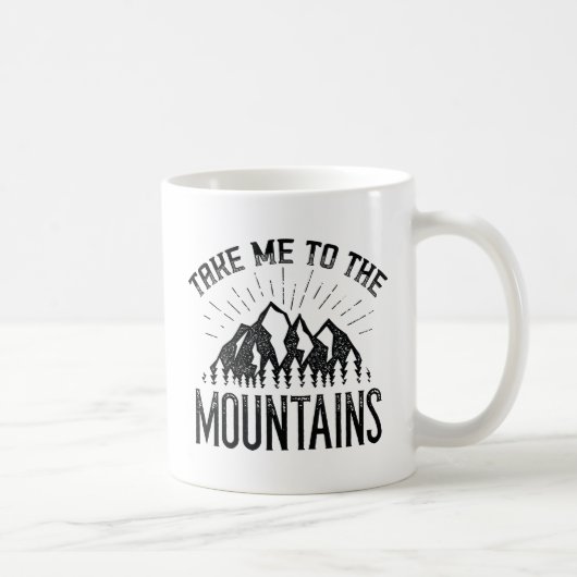 Bring mich in die Berge Kaffeetasse (Rechts)