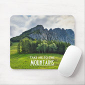 Bring mich in die Berge mit Kiefernwäldern Mousepad (Mit Mouse)