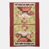 Bring mich nicht dazu, dein Küchentuch zu vergifte (Vertikal)