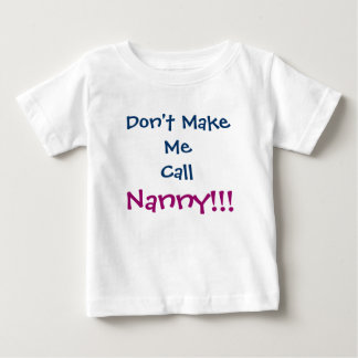 Bring mich nicht dazu, den T - Shirt des Kindermäd