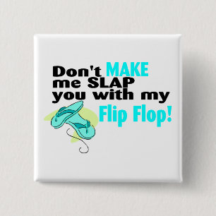 Bring mich nicht dazu, dich mit meinem Dreh-Flop z Button