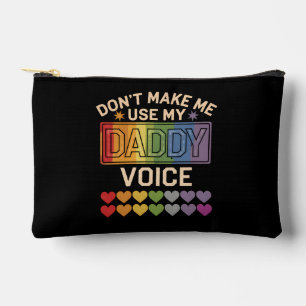 Bring mich nicht dazu, die Daddy-Stimme zu benutze Zubehörtasche