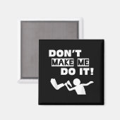Bring mich nicht dazu magnet (Vorderseite/Rückseite)